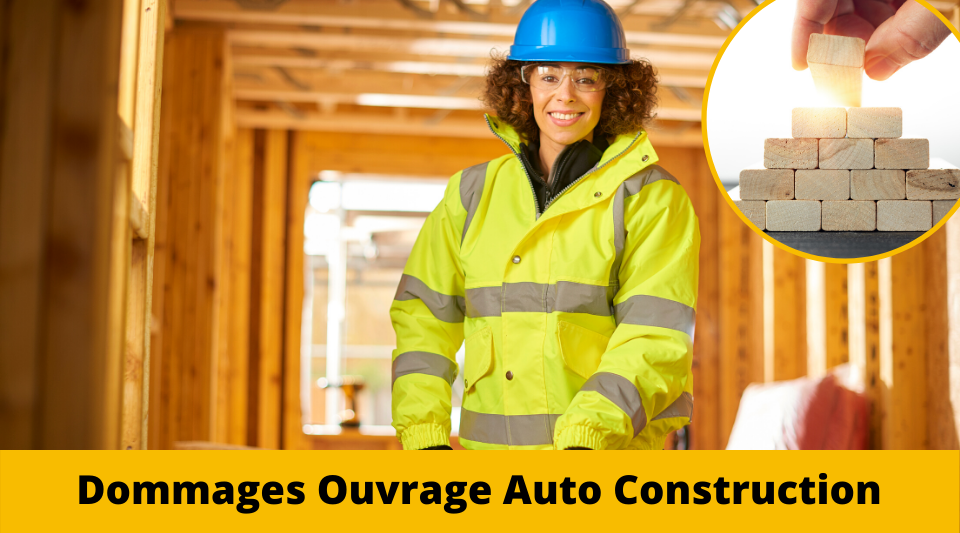 l'autoconstruction nécessite une couverture en assurance dommage ouvrage