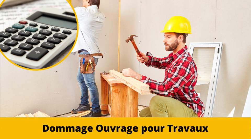 Travaux de construction sous couvert de l'assurance dommages ouvrage